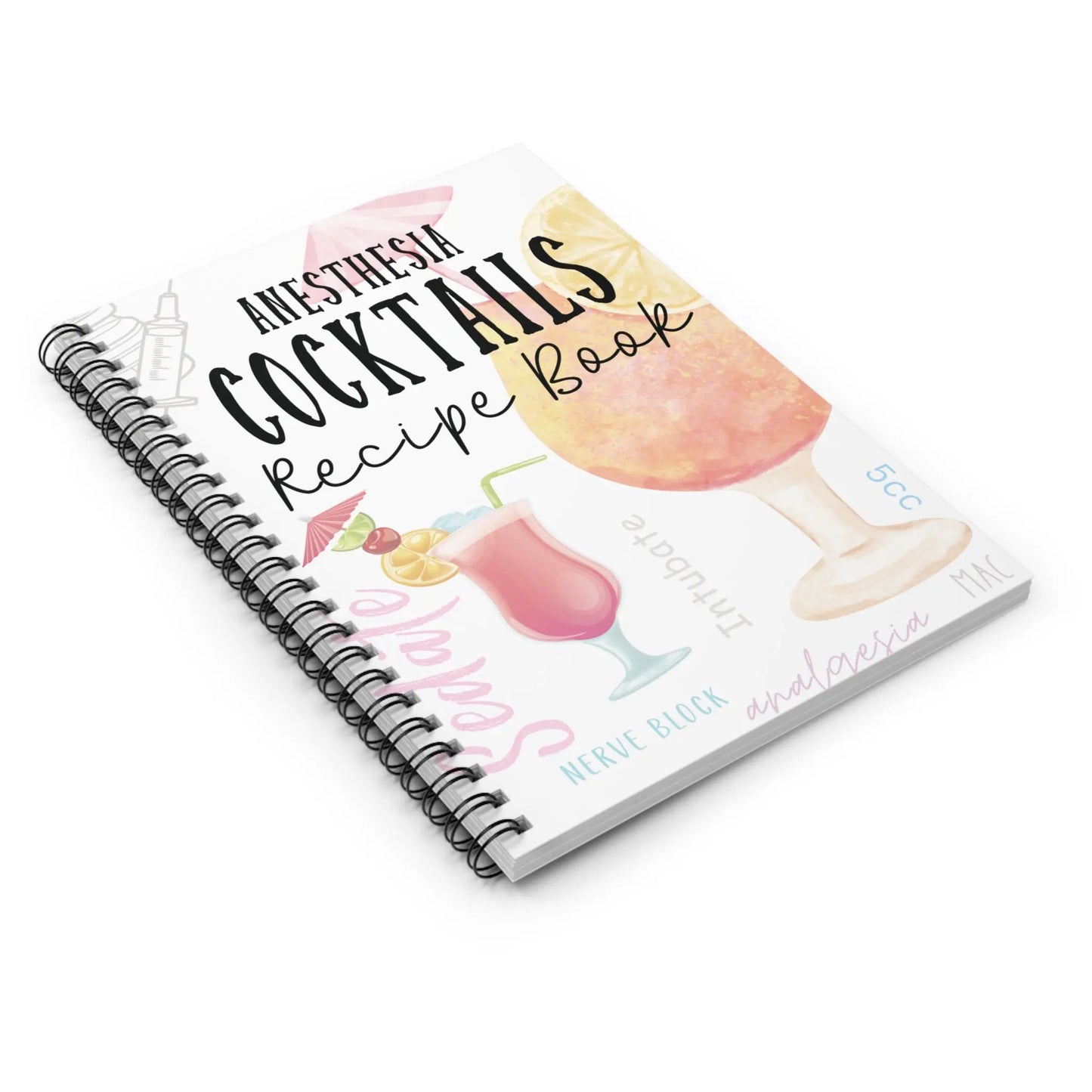 Anesthesia cocktails recipe book spiral notebook
