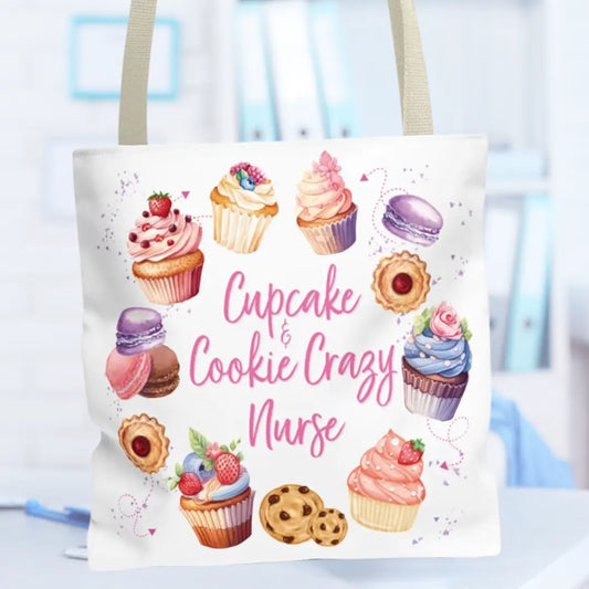 Tote bag with cupcake and cookie design and text 'Cupcake Cookie Crazy Nurse' on a blurred background.