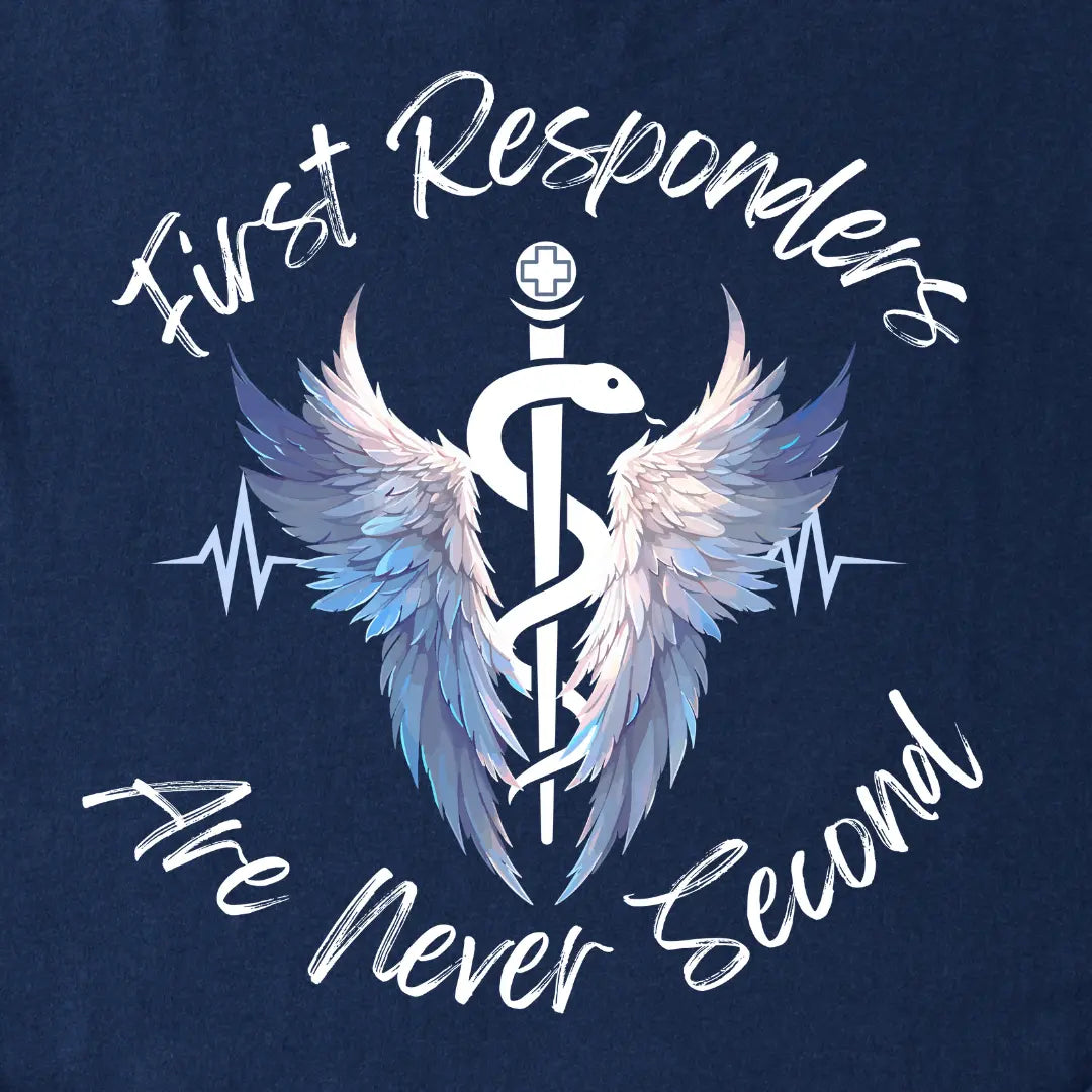 T-Shirt with a text of 'First Responders are never second' with a logo of Rod of Asclepius