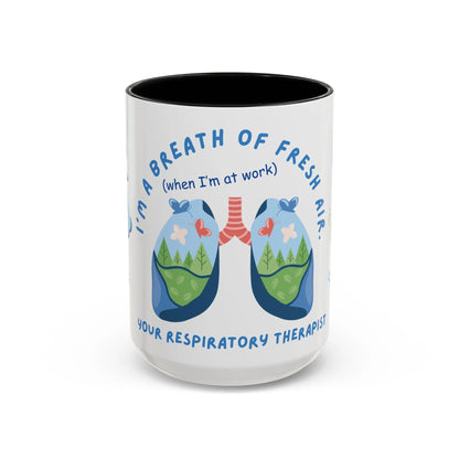 Mug with respiratory therapist design and 'I'm A Breath Of Fresh Air When I'm At Work' text on a white background