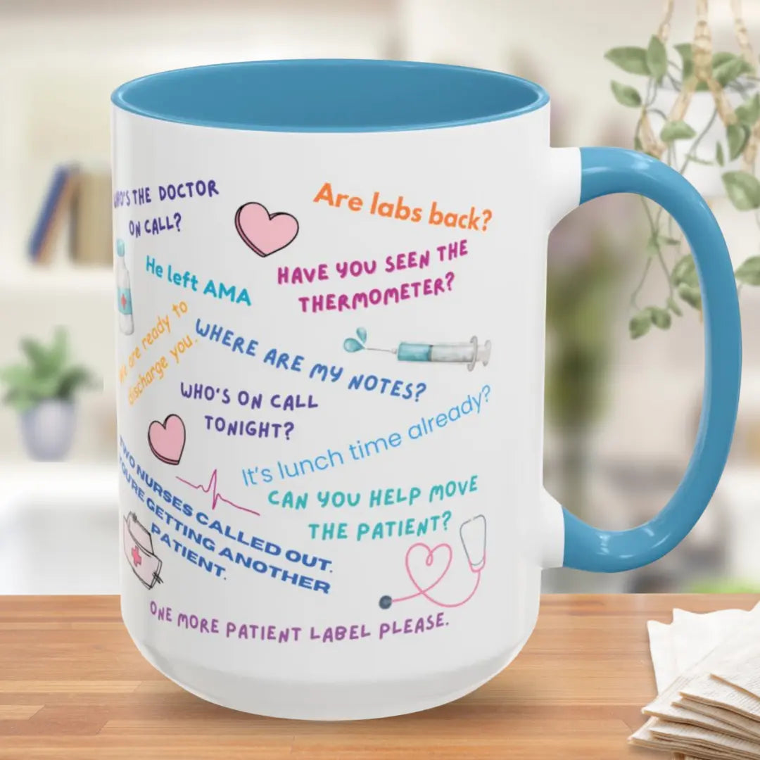 Mug with humorous medical-themed text and graphics on a wooden surface.