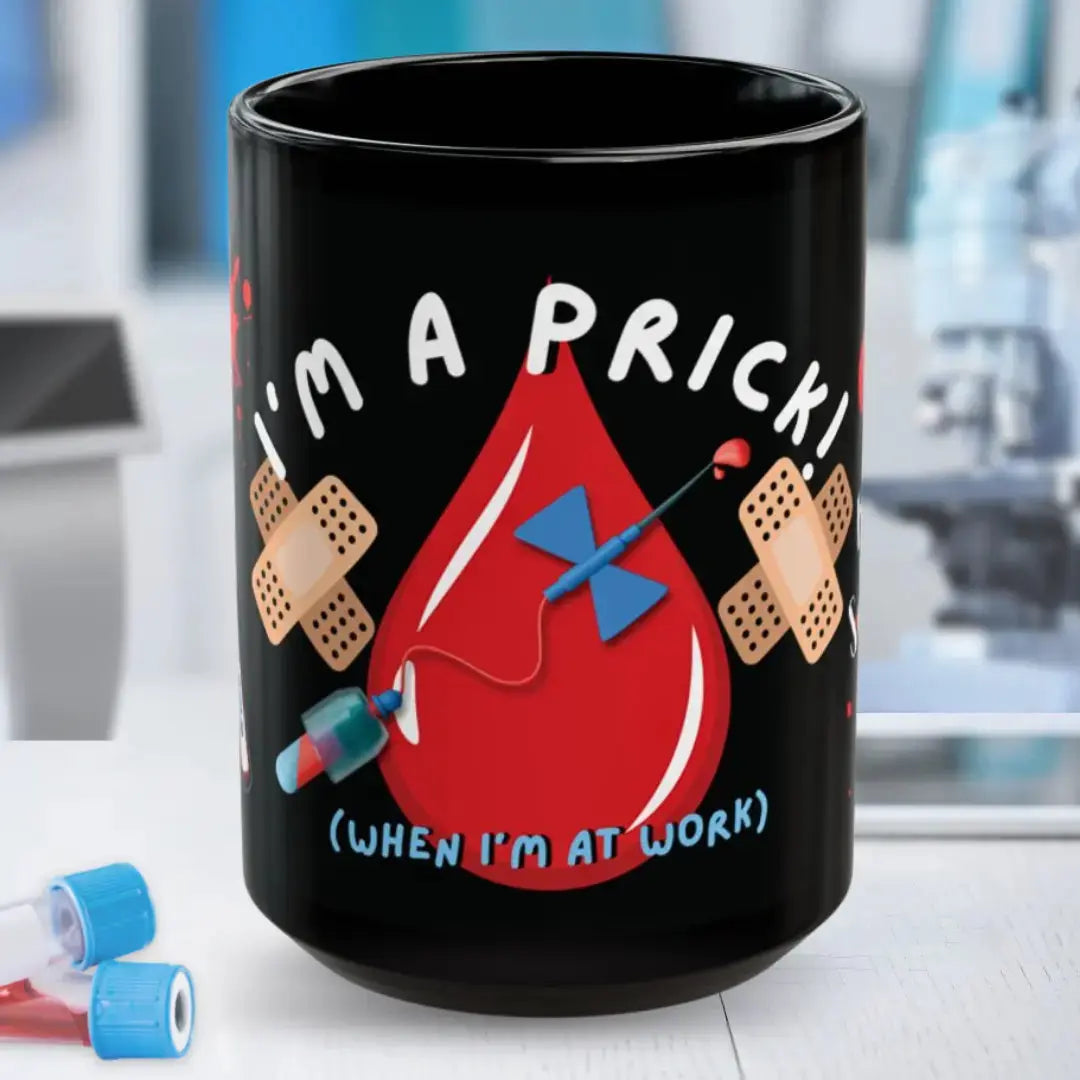 Black phlebotomy theme mug with a humorous design featuring a blood drop, bandages, and text in an office setting.