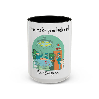 Mug with a funny medical illustration and 'I can make you leak red your surgeon' text on a white background