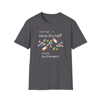 Gray t-shirt with humorous pharmacy-themed graphic and 'I Bet I Can Knock You Out' text on a white background