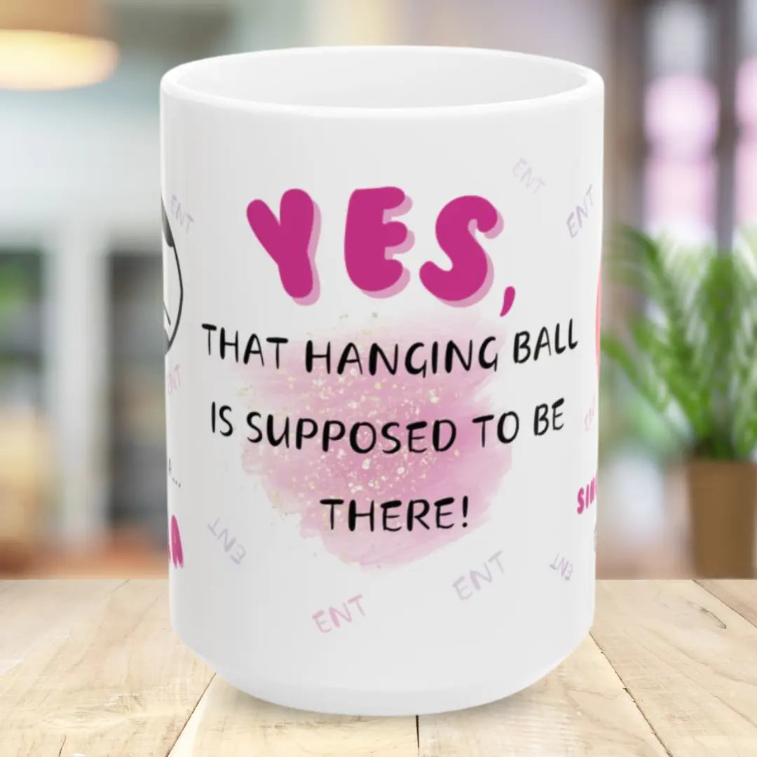 Hanging Ball ENT Mug 15oz Printify