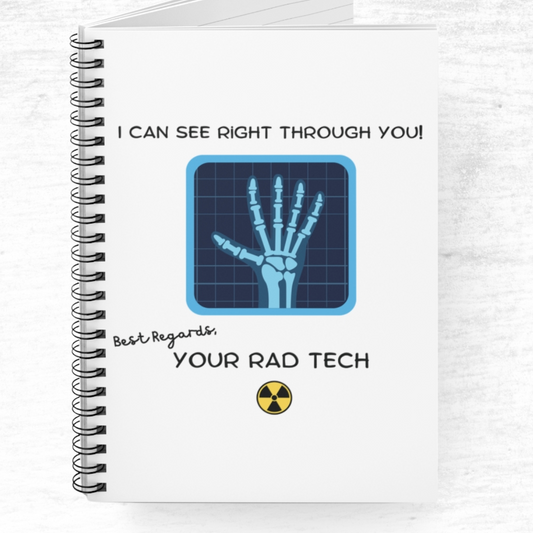 I Can See Right Through You Rad Tech - Notebook