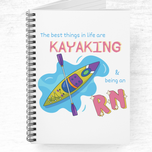 The Best Thing Is Kayaking & Being An RN Notebook