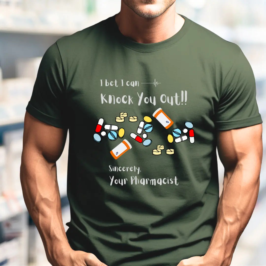 Man wearing a green t-shirt with text 'I Bet I Can Knock You Out Your Pharmacist' with pharmacy-themed design.