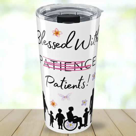 Medical themed tumbler with 'Blessed With Patients not Patience' text and illustrations on a white background