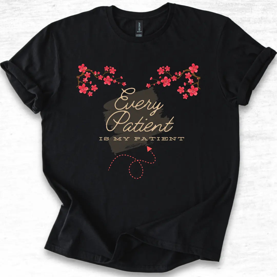 Black t-shirt with Sakura Flowers design and 'Every Patient Is My Patient' text on a white background