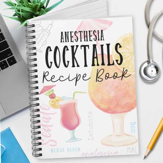 Anesthesia Cocktails Recipe Book - Spiral Notebook