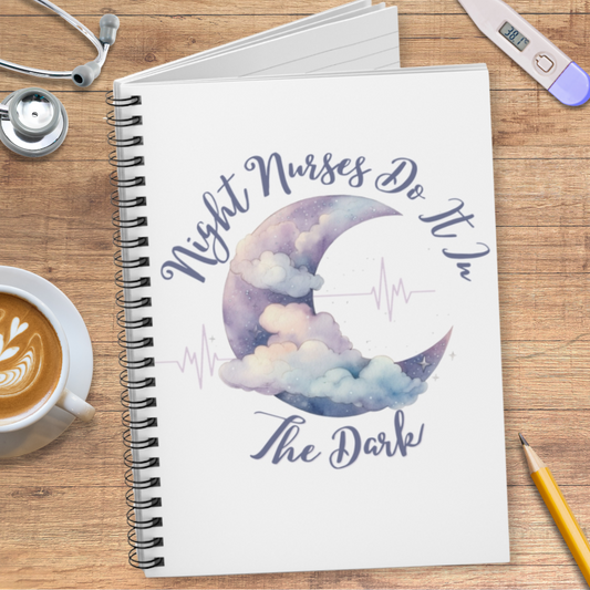 Night Nurses Do It In The Dark Spiral Notebook