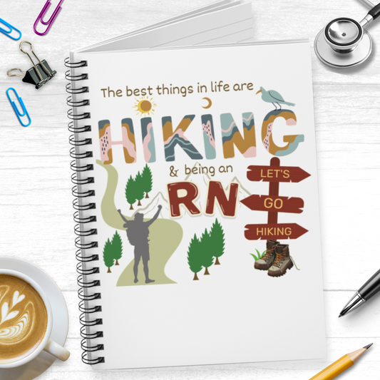 Best Things Are Hiking And Being An RN NotebooK