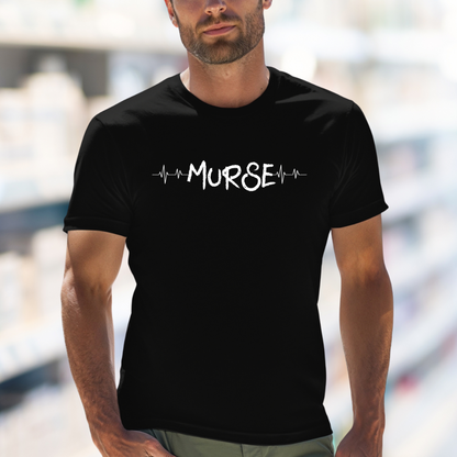Male Nurse Vibes - Murse T-Shirt