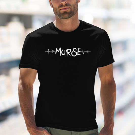 Male Nurse Vibes - Murse T-Shirt
