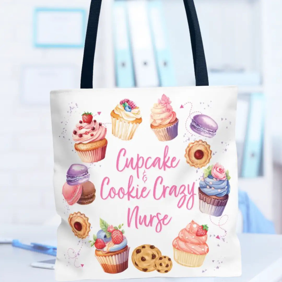 Tote bag with cupcake and cookie design and text 'Cupcake & Cookie Crazy Nurse' on a blurred background.