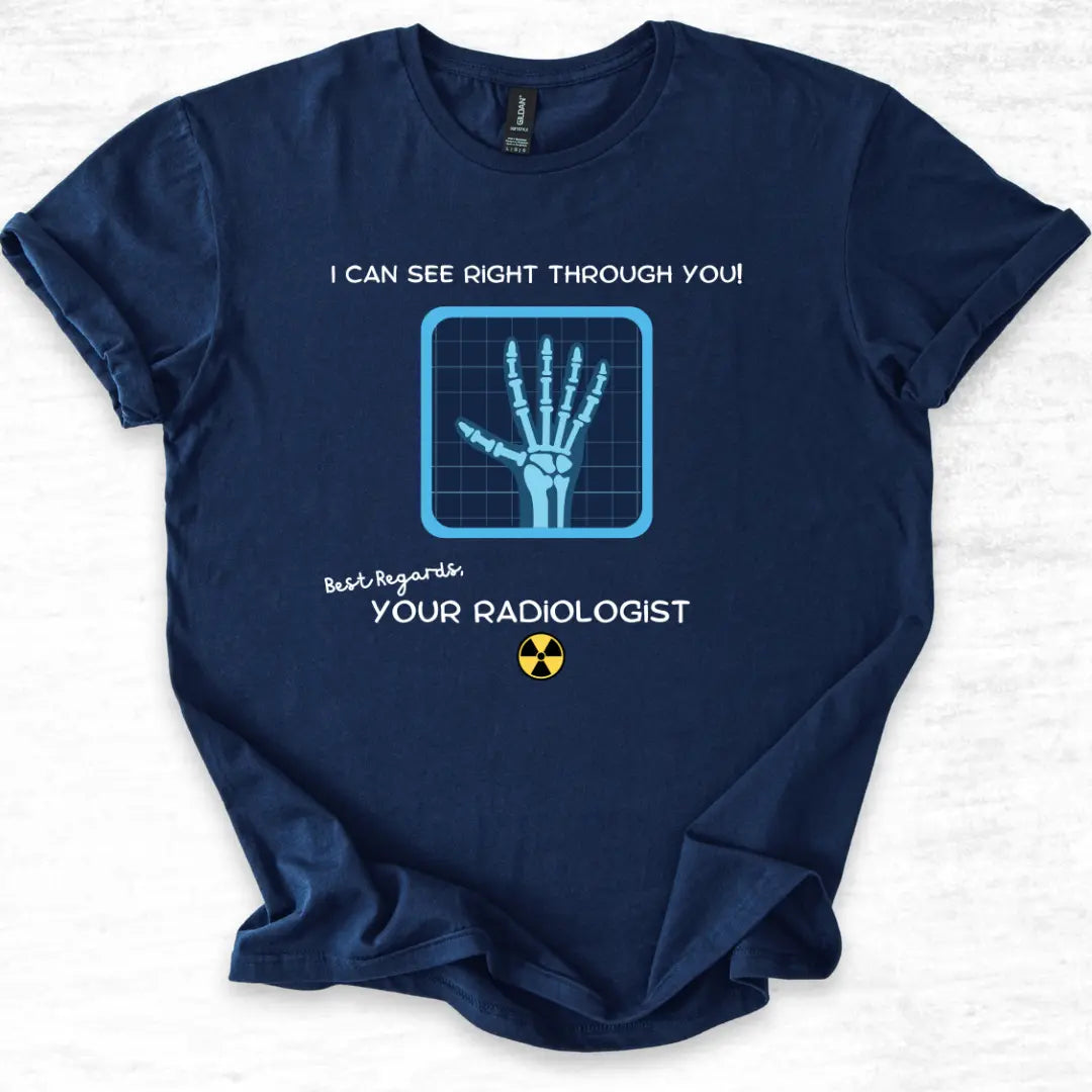 Navy blue t-shirt with radiology-themed graphic and 'I Can See Right Through You' text on a white background