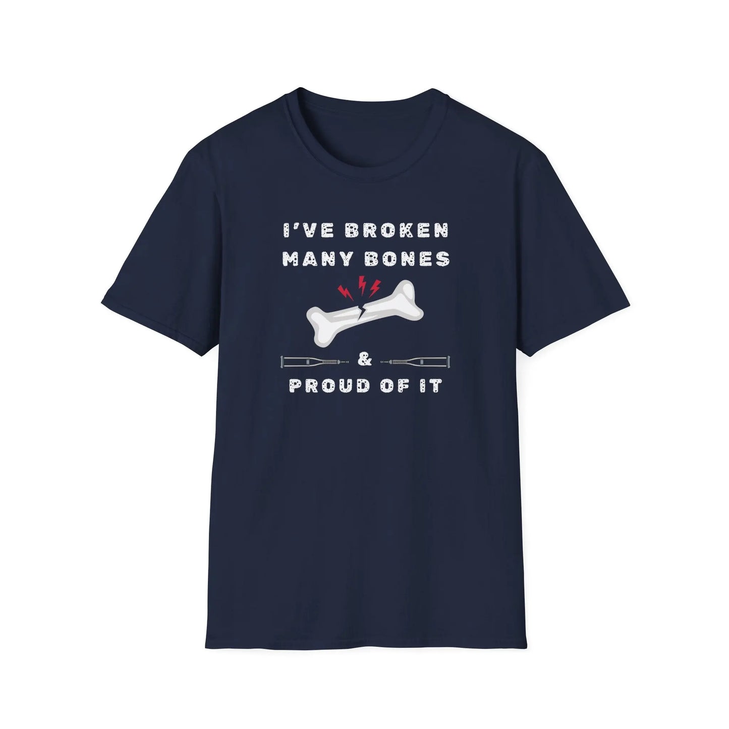 I've Broken many Bones Proud of It T-Shirt Navy