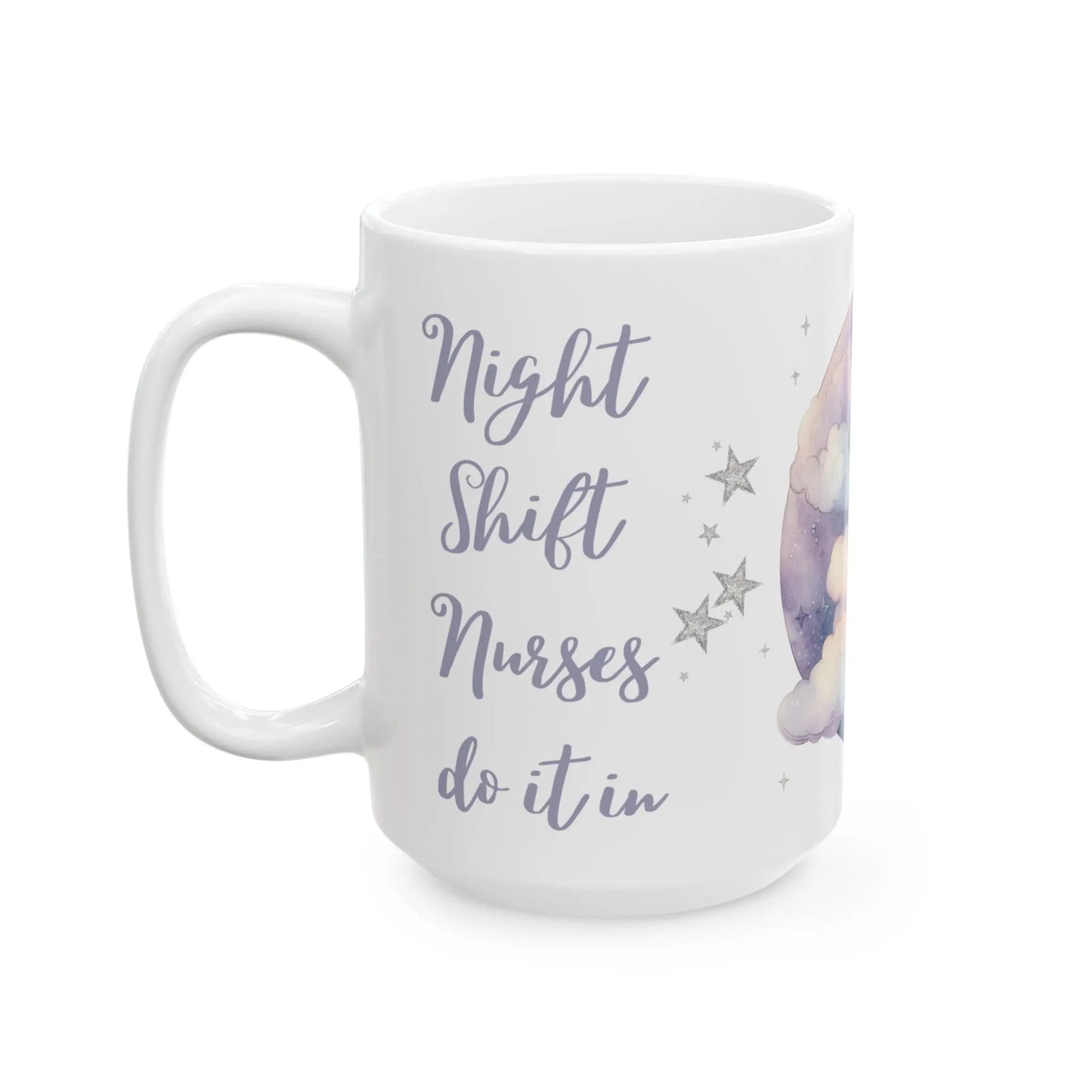 White mug with 'Night Shift Nurses do it in' text and star design on a white background