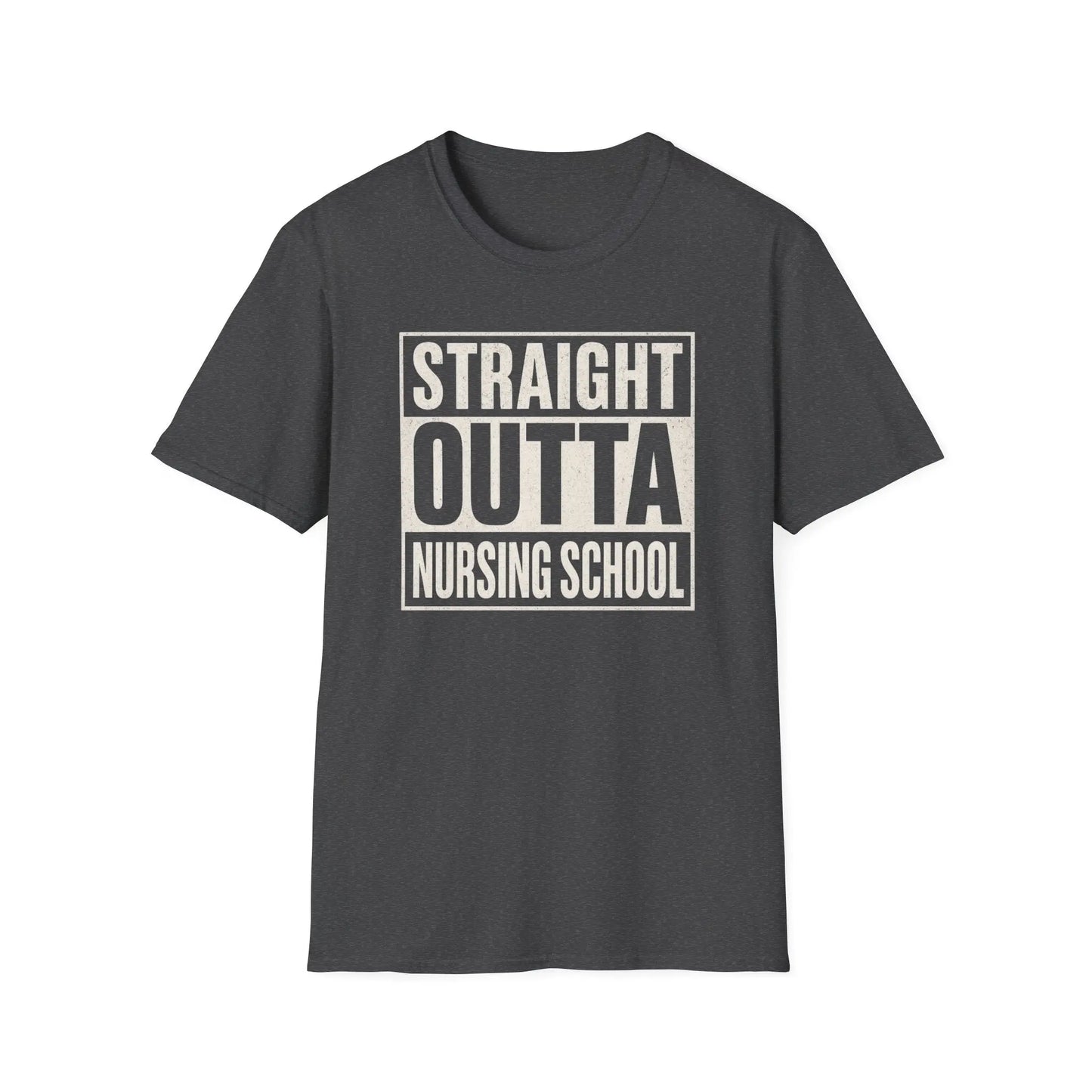 Straight Outta Nursing School T-Shirt Dark Heather