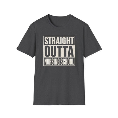 Straight Outta Nursing School T-Shirt Dark Heather