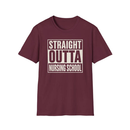 Straight Outta Nursing School T-Shirt Maroon