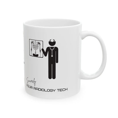 White mug with black graphics and 'Sincerely Your Radiology Tech' text on a white background