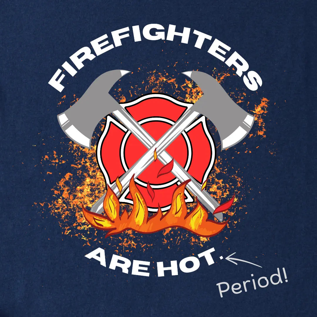 T-Shirt with a text FIrefighters are hot period with flame and double axe cross