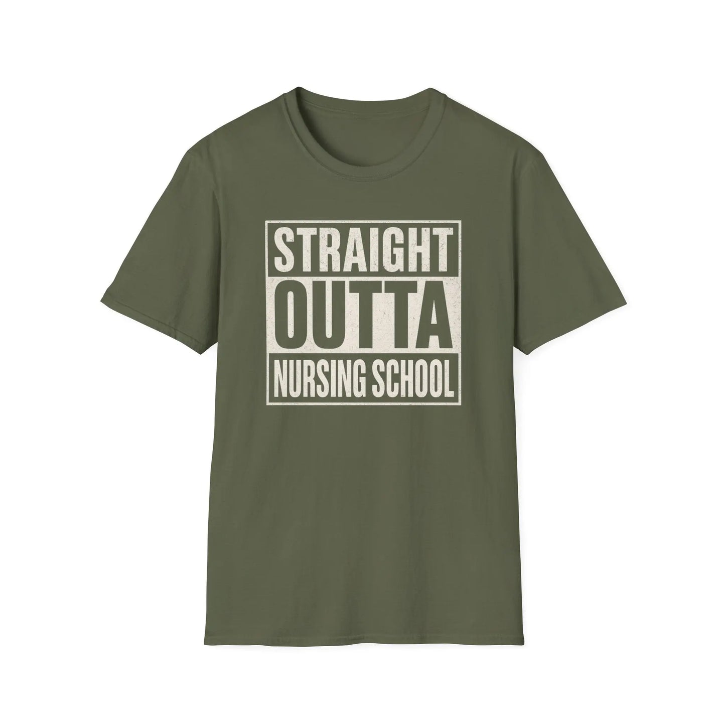 Straight Outta Nursing School T-Shirt Military Green
