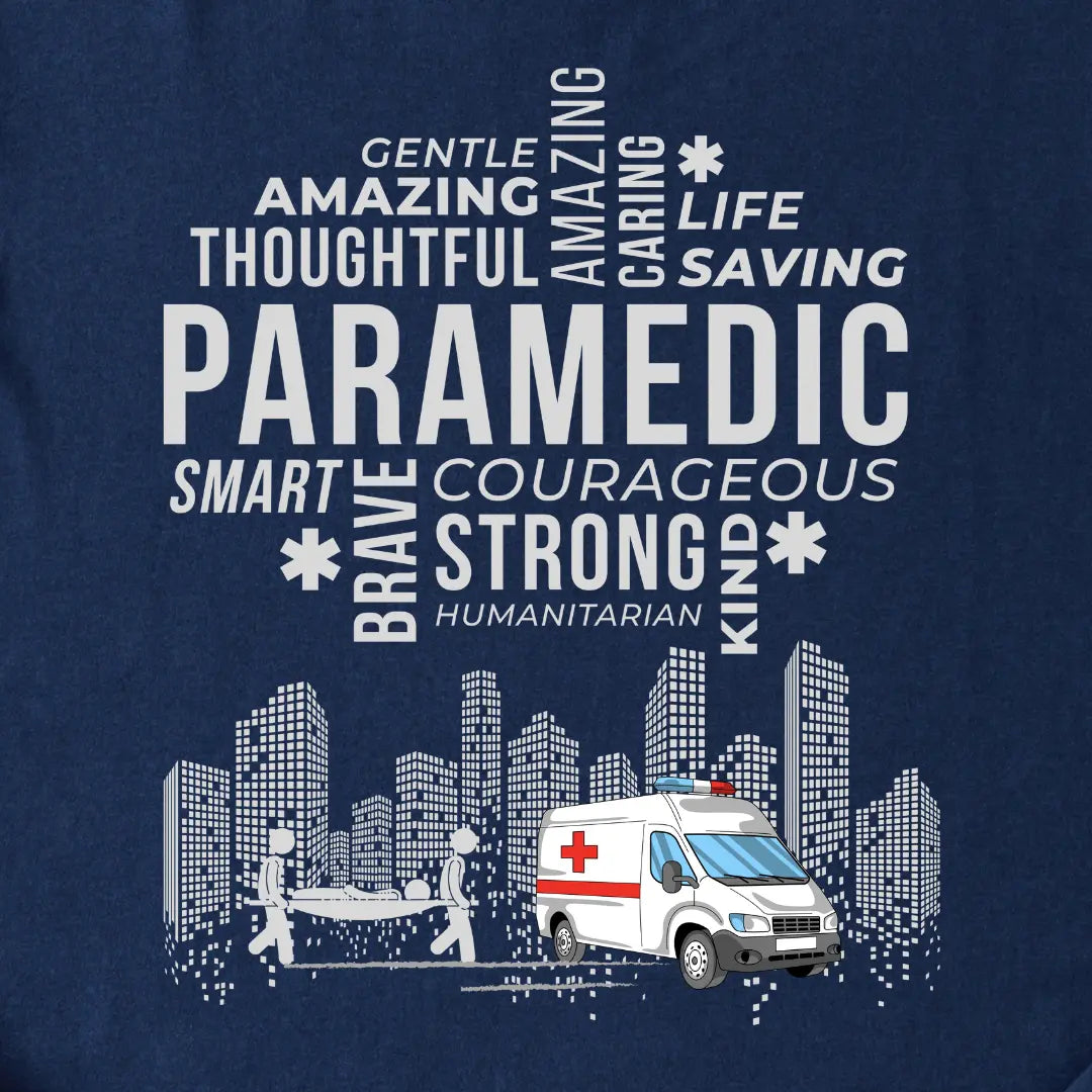 Paramedic Tribute T-Shirt Gentle Amazing Thoughtful Caring Life Saving Smart Brave Courageous Strong Kind