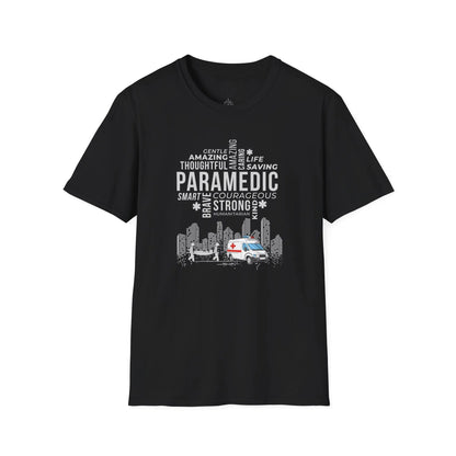 Paramedic Tribute T-Shirt Gentle Amazing Thoughtful Caring Life Saving Smart Brave Courageous Strong Kind T-Shirt Black
