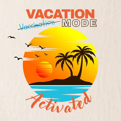 Sunny beach scene with palm trees and text 'Vacation Mode Not Vaccination Activated' on a beige background