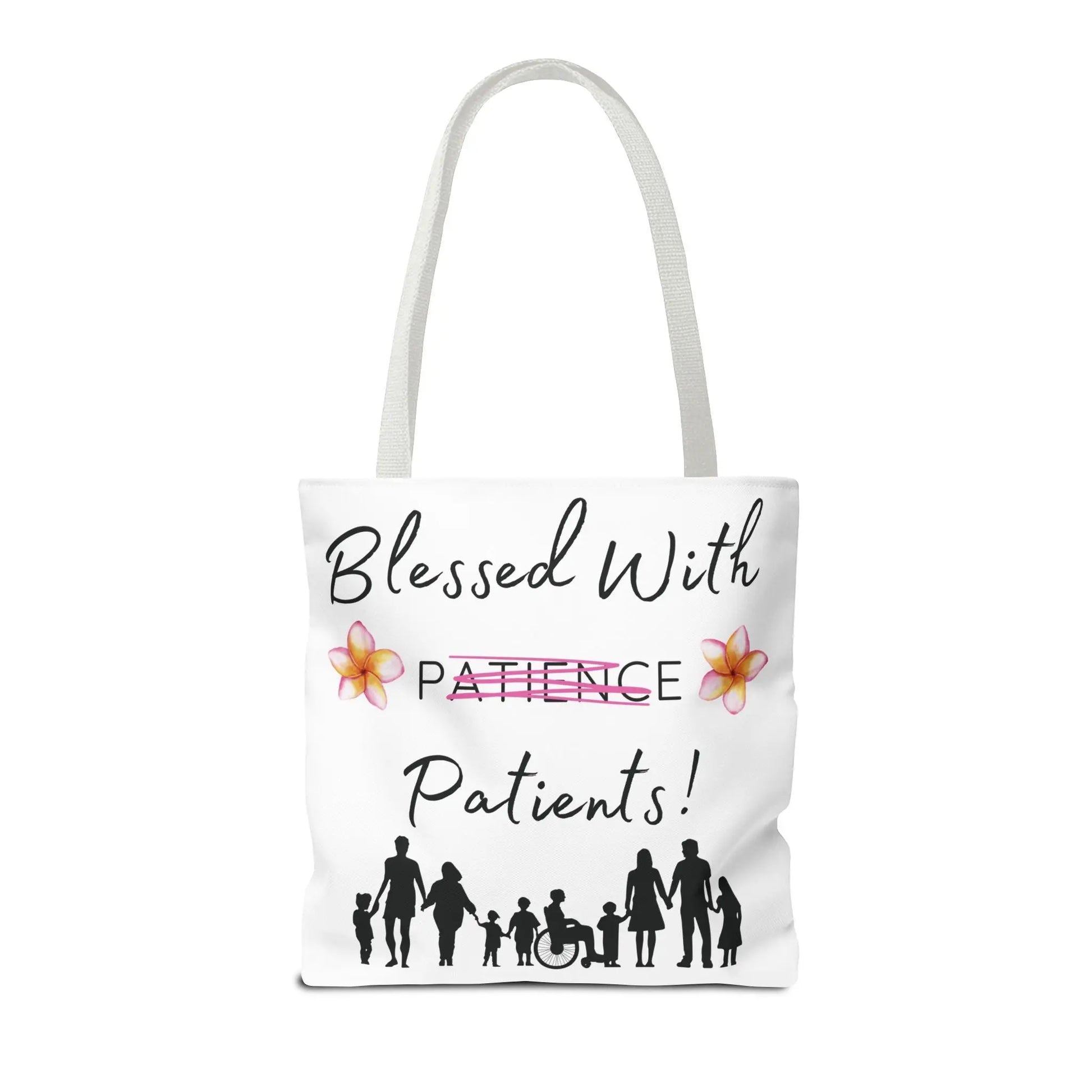 Tote bag with 'Blessed With Patients Not Patience!' text and people illustrations on a white background