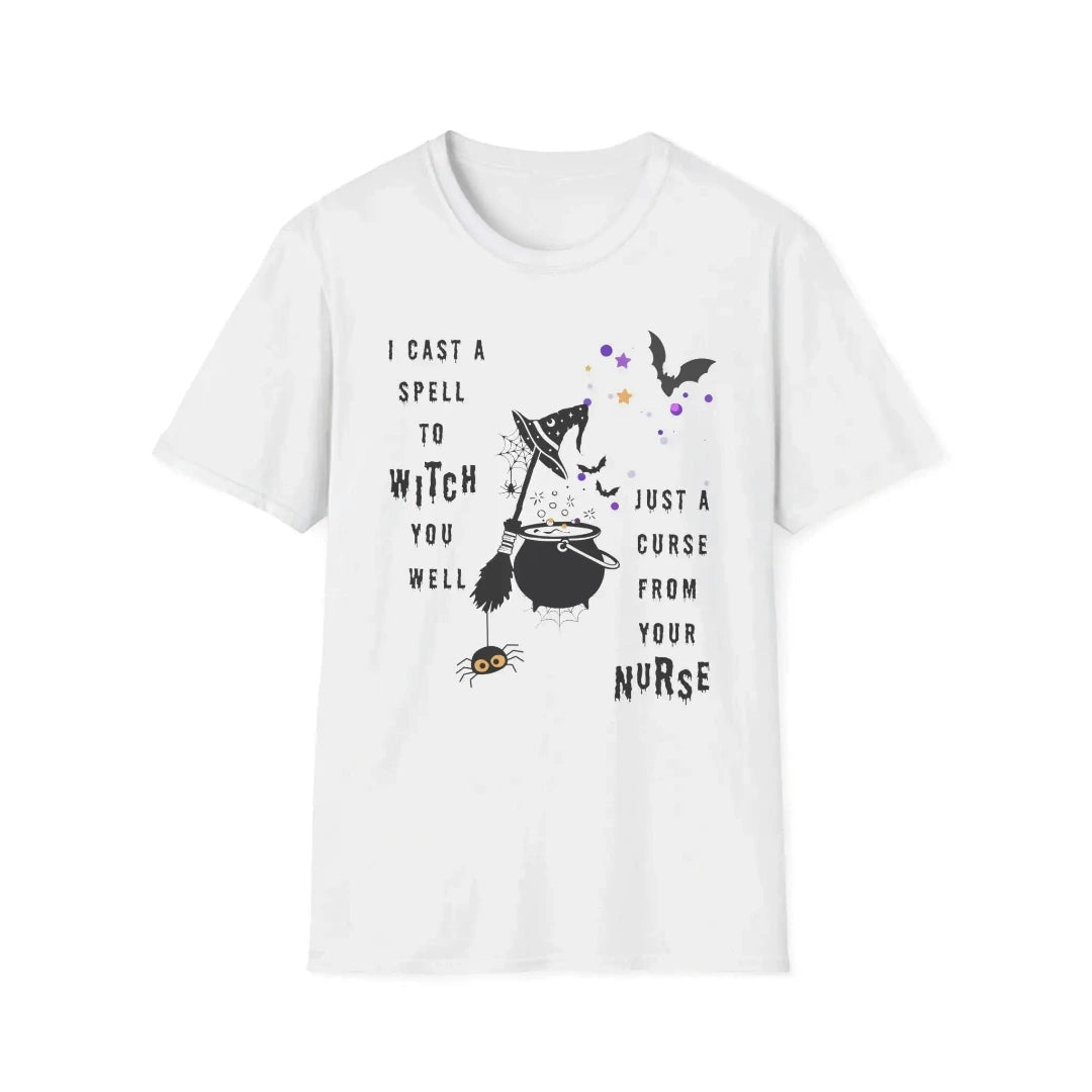 White t-shirt with 'I cast a spell to WITCH you well Just a Curse from your NURSE' text on a plain white background 