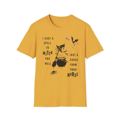 Bright gold color t-shirt with 'I cast a spell to WITCH you well Just a Curse from your NURSE' text on a white background
