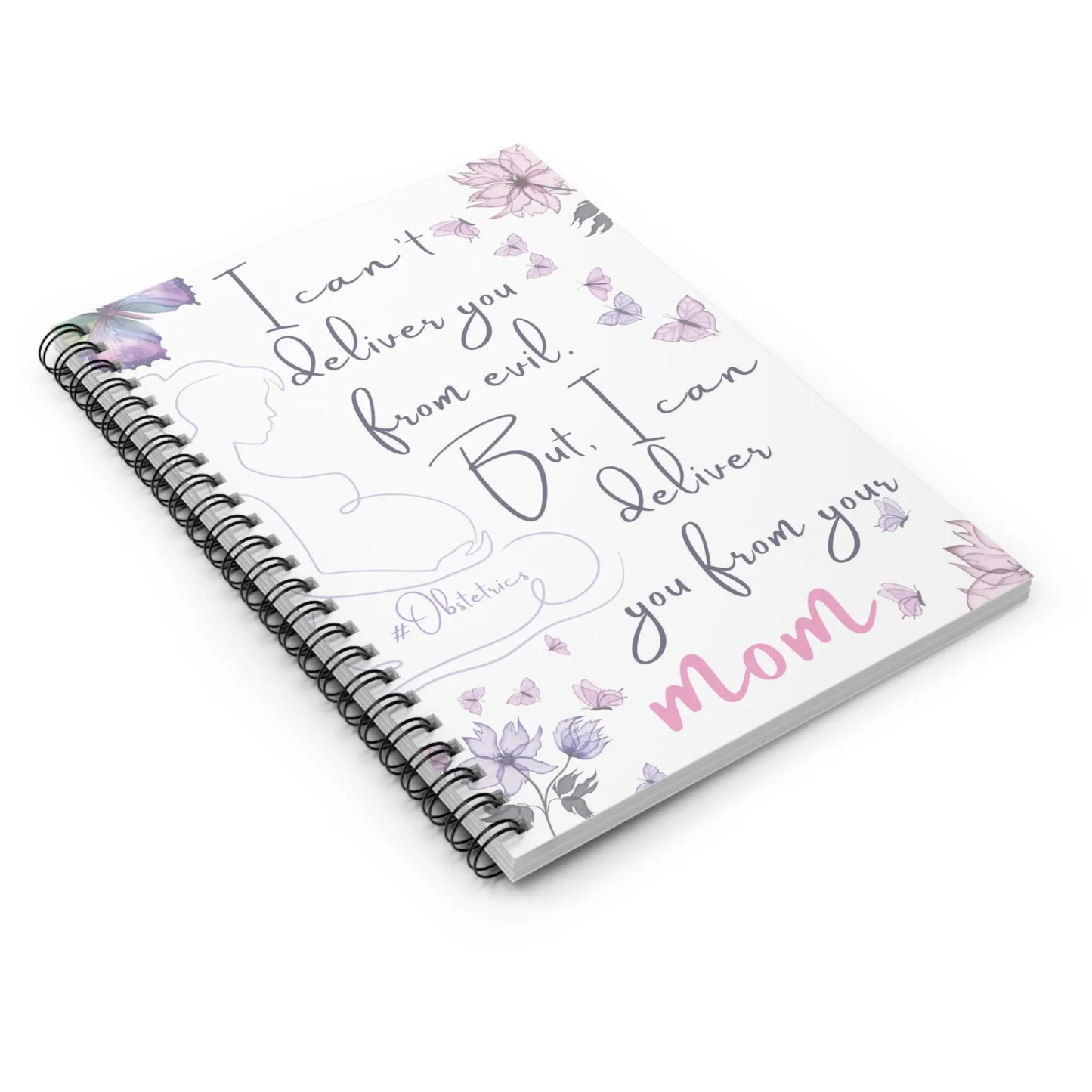 I can't deliver you from evil, But I can Deliver you from your Mom Spiral Notebook