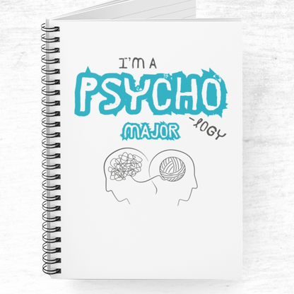 I'm A Psychology Major Spiral Notebook